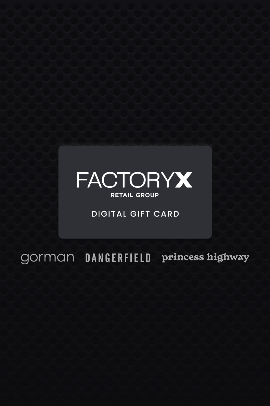 Factory X Gift Card